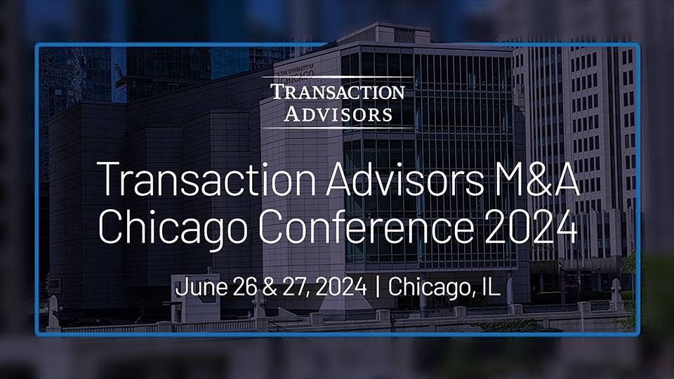 Transaction Advisors M&A Conference Chicago