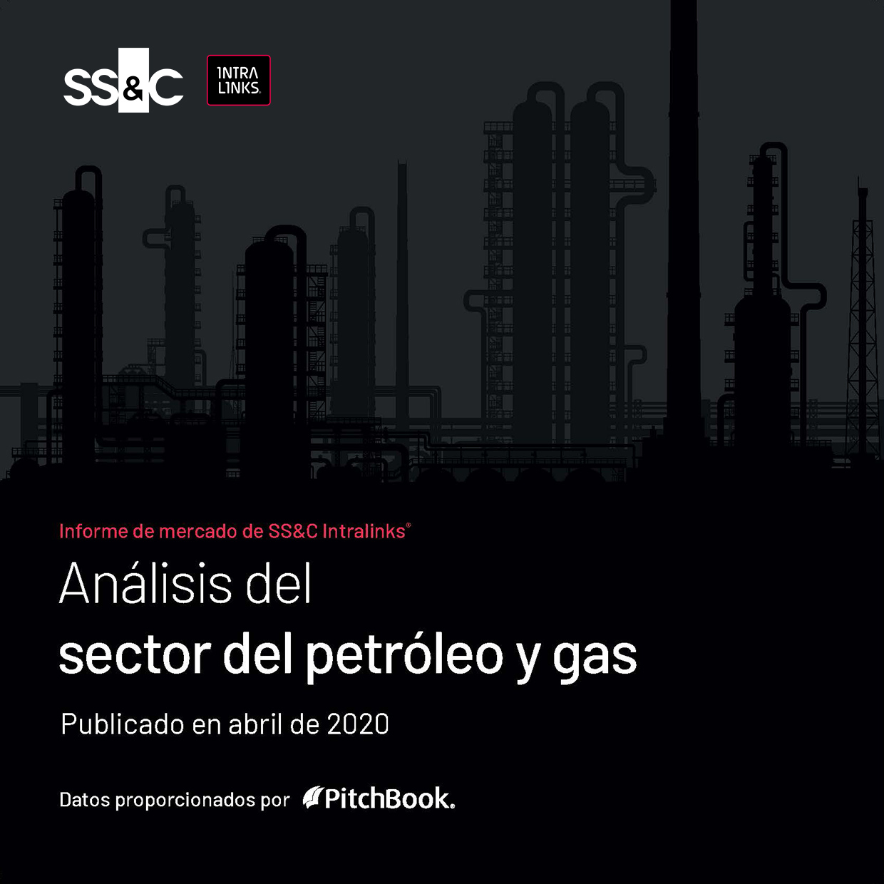 SS&C Intralinks® Market Brief: Analyzing the Oil & Gas Environment