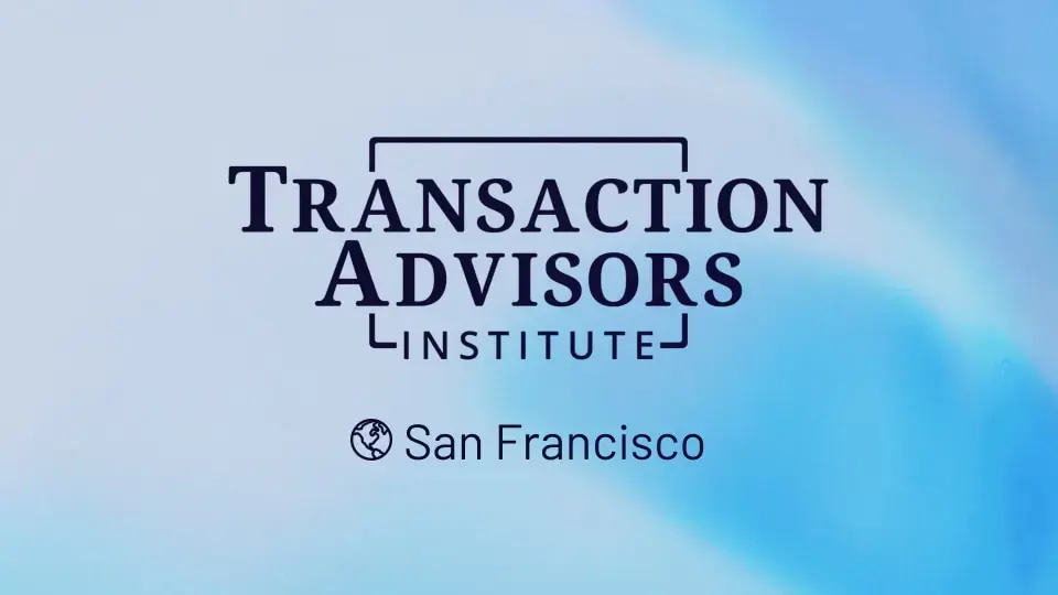 Transaction Advisors M&A Conference San Francisco