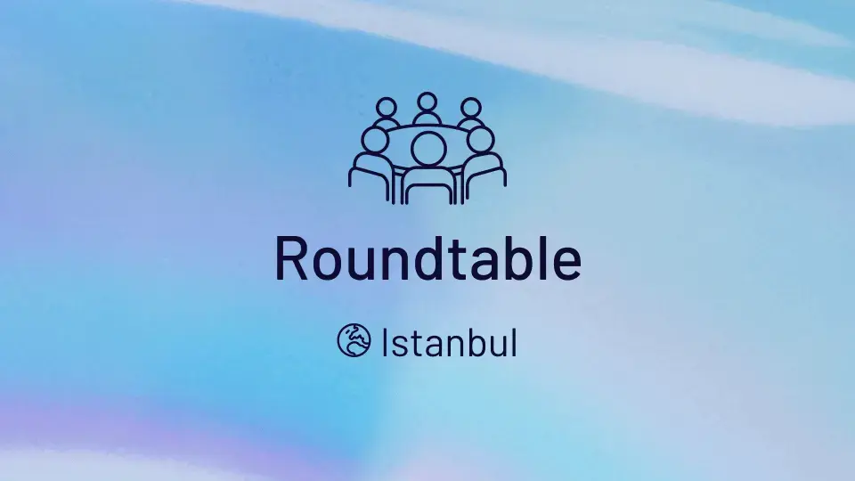 Turkish Insights Roundtable Discussion