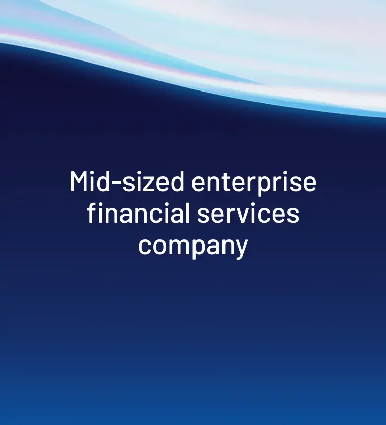 Testimonial Mid sized enterprise financial services co